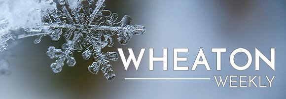 Wheaton Weekly Header
