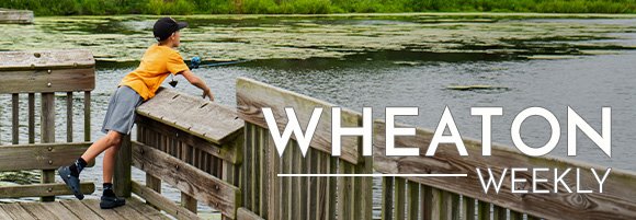 Wheaton Weekly Header - Child Fishing