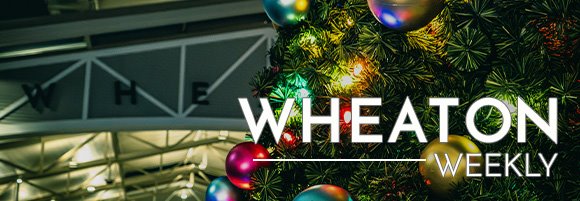 Wheaton Weekly Header - Christmas Tree