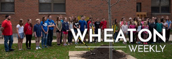 Wheaton Weekly