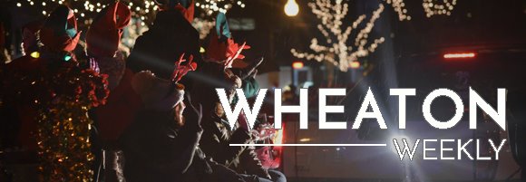 Wheaton Weekly