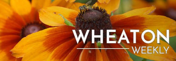 Wheaton Weekly