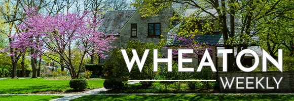 Wheaton Weekly Header