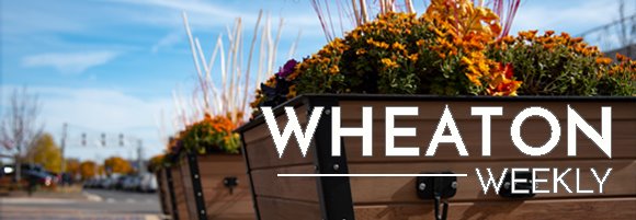 Wheaton Weekly
