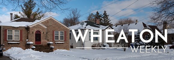 Wheaton Weekly Header - Three Houses in a Neighborhood