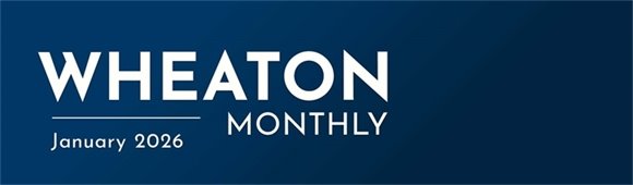 Wheaton Monthly - January 2026