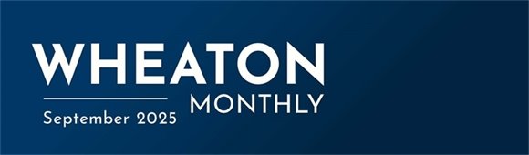 Wheaton Monthly - September 2025
